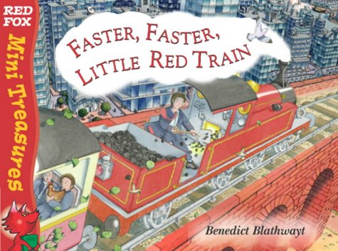 Faster, Faster Little Red Train  2004 9780099475668 Front Cover