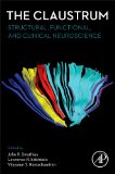 Claustrum Structural, Functional, and Clinical Neuroscience  2014 9780124045668 Front Cover