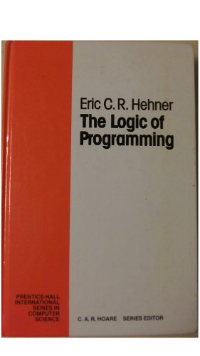 Logic of Programming  1984 9780135399668 Front Cover