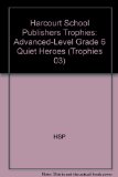 Quiet Heroes Advanced Level 3rd 9780153234668 Front Cover