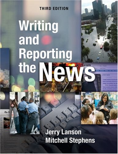 Writing and Reporting the News  3rd 2008 (Revised) 9780195306668 Front Cover