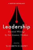 Leadership Essential Writings by Our Greatest Thinkers: a Norton Anthology N/A 9780393603668 Front Cover