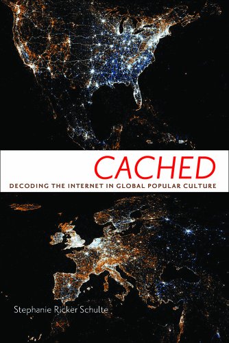 Cached Decoding the Internet in Global Popular Culture  2013 9780814708668 Front Cover