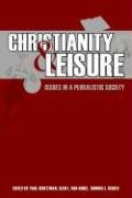 Christianity and Leisure Revised  9780932914668 Front Cover