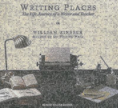 Writing Places: The Life Journey of a Writer and Teacher, Library Edition  2009 9781400142668 Front Cover