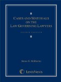 Cases and Materials on the Law Governing Lawyers  4th 2012 9781422498668 Front Cover