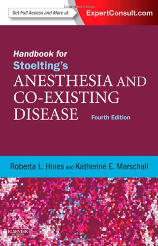 Handbook for Stoelting's Anesthesia and Co-Existing Disease Expert Consult: Online and Print 4th 2013 9781437728668 Front Cover