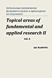Topical Areas of Fundamental and Applied Research II. Vol. 4 Proceedings of the Conference. Moscow, 10-11. 10. 2013 N/A 9781493650668 Front Cover