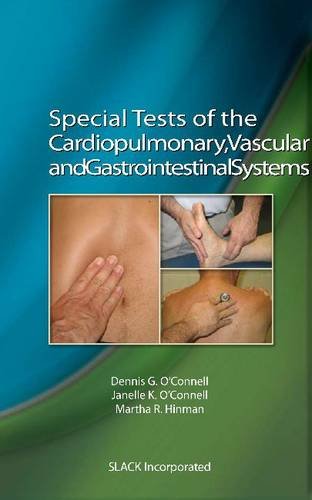 Special Tests of the Cardiopulmonary, Vascular and Gastrointestinal Systems   2011 9781556429668 Front Cover