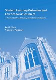 Student Learning Outcomes and Law School Assessment A Practical Guide to Measuring Institutional Effectiveness  2015 9781611632668 Front Cover