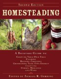 Homesteading A Backyard Guide to Growing Your Own Food, Canning, Keeping Chickens, Generating Your Own Energy, Crafting, Herbal Medicine, and More N/A 9781629143668 Front Cover