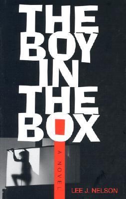 Boy in the Box A Novel  2002 9781882593668 Front Cover