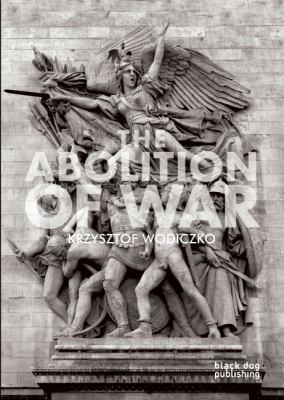 Abolition of War   2012 9781907317668 Front Cover