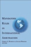 Mandatory Rules in International Arbitration:  2010 9781933833668 Front Cover