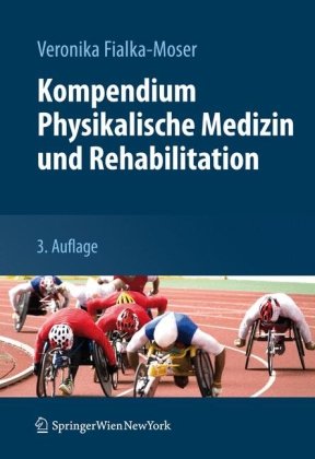 Kompendium Physikalische Medizin und Rehabilitation Diagnostische und Therapeutische Konzepte 3rd 2013 9783709104668 Front Cover