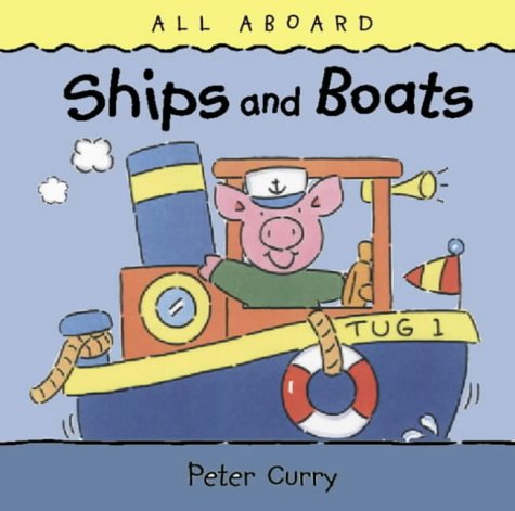 Ships and Boats (All Aboard) N/A 9780001361669 Front Cover