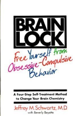 Brain Lock Free Yourself from Obsessive Compulsive Behavior N/A 9780060391669 Front Cover