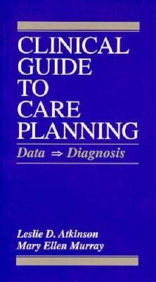 Clinical Guide to Care Planning Data - Diagnosis N/A 9780071054669 Front Cover