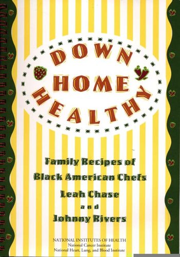 Down Home Healthy Family Recipes of Black American Chefs N/A 9780160451669 Front Cover