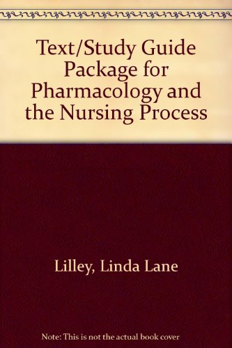 Pharmacology and the Nursing Process Text and Student Learning Guide 3rd 2002 9780323012669 Front Cover