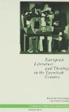 European Literature and Theology in the Twentieth Century: Ends of Time (Studies in Literature & Religion) N/A 9780333516669 Front Cover