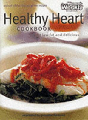 Healthy Heart Cookbook ("Australian Women's Weekly" Home Library) N/A 9780949892669 Front Cover