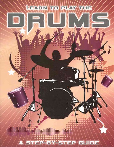 Learn to Play the Drums:  2010 9781407555669 Front Cover