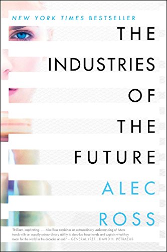 The Industries of the Future:   2017 9781476753669 Front Cover