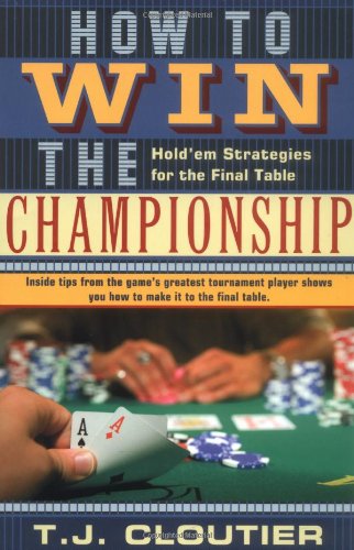 How to Win the Championship Hold'Em Strategies for the Final Table  2006 9781580421669 Front Cover