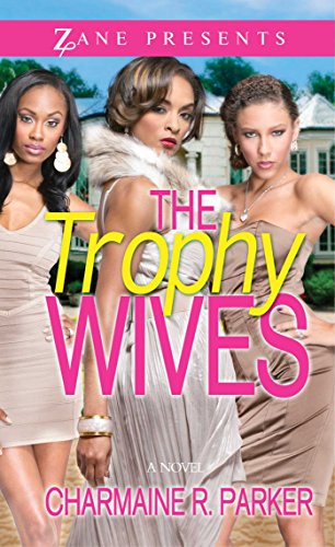 Trophy Wives A Novel  2013 9781593094669 Front Cover