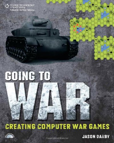Going to War Creating Computer War Games  2010 9781598635669 Front Cover