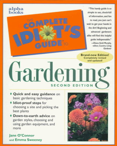Complete Idiot's Guide to Gardening  2nd 1999 9780028627670 Front Cover