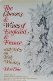 Cheeses and Wines of England and France with Notes on Irish Whiskey   1972 9780060111670 Front Cover