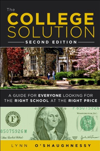 College Solution A Guide for Everyone Looking for the Right School at the Right Price 2nd 2012 (Revised) 9780132944670 Front Cover