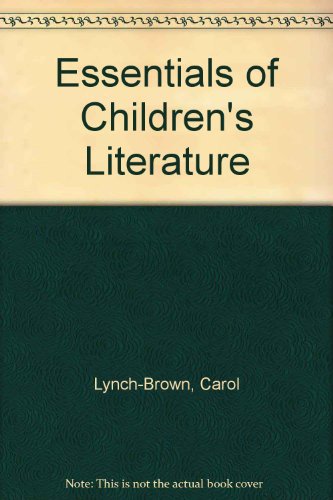 Essentials of Children's Literature:   2013 9780133413670 Front Cover
