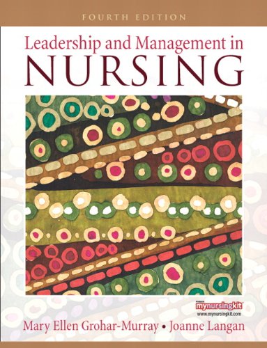 Leadership and Management in Nursing  4th 2011 9780135138670 Front Cover