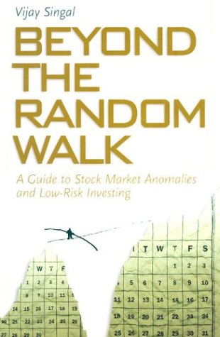 Beyond the Random Walk A Guide to Stock Market Anomalies and Low-Risk Investing  2004 9780195158670 Front Cover