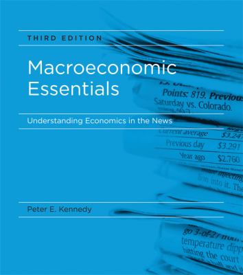 Macroeconomic Essentials Understanding Economics in the News 3rd 2010 9780262014670 Front Cover