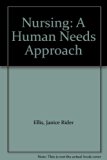 Nursing : A Human Needs Approach N/A 9780395240670 Front Cover