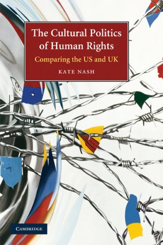 Cultural Politics of Human Rights Comparing the US and UK  2009 9780521618670 Front Cover