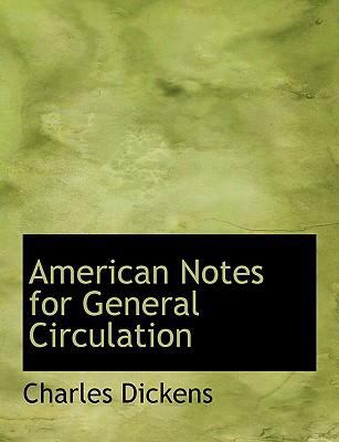 American Notes for General Circulation   2008 9780554515670 Front Cover