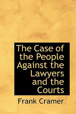 Case of the People Against the Lawyers and the Courts N/A 9780559888670 Front Cover