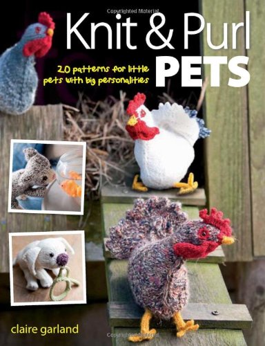 Knit and Purl Pets   2010 9780715336670 Front Cover