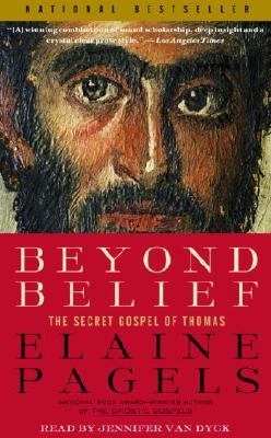 Beyond Belief : The Secret Gospel of Thomas Abridged  9780739310670 Front Cover