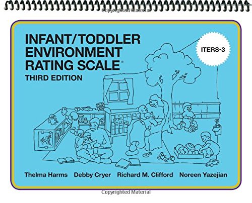 Infant/Toddler Environment Rating Scale (ITERS-3)  3rd 2017 9780807758670 Front Cover