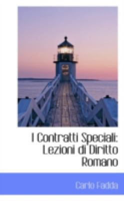 I Contratti Speciali Lezioni di Diritto Romano N/A 9781113050670 Front Cover
