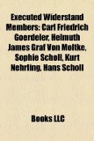 Executed Widerstand Members Carl Friedrich Goerdeler N/A 9781156464670 Front Cover