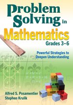 Problem Solving in Mathematics, Grades 3-6 Powerful Strategies to Deepen Understanding  2009 9781412960670 Front Cover