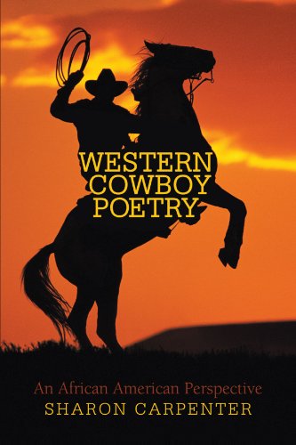 Western Cowboy Poetry An African American Perspective  2011 9781469755670 Front Cover