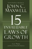 15 Invaluable Laws of Growth Live Them and Reach Your Potential N/A 9781599953670 Front Cover
